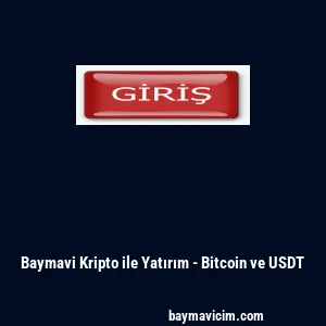 Baymavi Kripto ile Yatırım - Bitcoin ve USDT